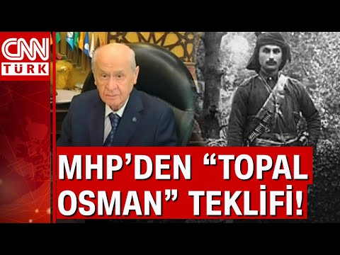 MHP’den Topal Osman Ağa için itibar iadesi teklifi