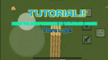 HOW TO JUMPBRIDGE AND SAFE BRIDGE IN 1.18.30.22 BETA [TUTORIAL] KNOWNATOMYT