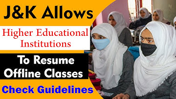 J&K Allows Higher Educational Institutions To Resume Offline Classes | Check Reopening Guidelines