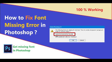 How to Fix Missing Font Error in Photoshop ?