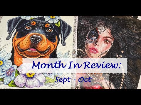 Month In Review: Sept - Oct 2024 - TWO Completed Diamond Paintings TWO WIPs