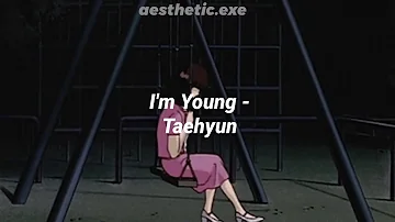 I'm Young - Taehyun (ES)