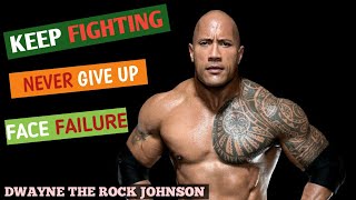 ALWAYS KEEP FIGHTING | NEVER GIVE UP - DWAYNE THE ROCK JOHNSON