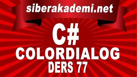 C# ColorDialog Ders 77