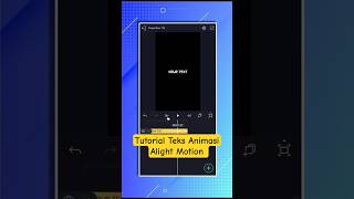 Tutorial Teks Animasi Di Alight Motion #shorts