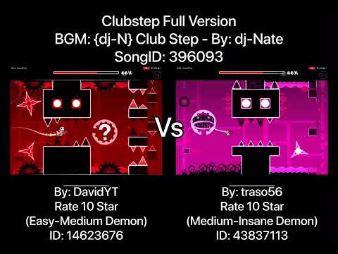 Geometry Dash = Clubstep Full Version (Comparison) (DavidYT Vs traso56)