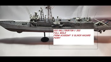 1/350 Uss Halyburton  FFG-40 Full Build