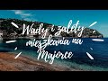 WADY I ZALETY MIESZKANIA NA MAJORCE 🌴 || ŻYCIE NA MAJORCE 🍋 || CALA FORNELLS, MAJORKA 🌊