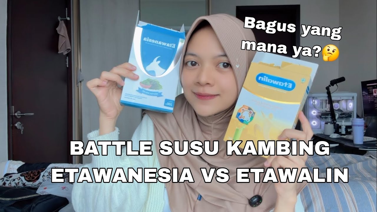 REVIEW & BATTLE SUSU KAMBING ETAWANESIA & ETAWALIN | LEBIH BAGUS YANG MANA YA?🤔