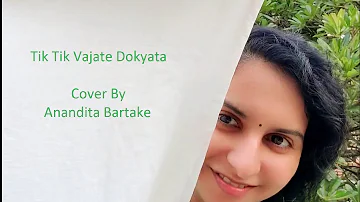 Tik Tik Vajate Dokyata| Duniyadari| cover by Anandita| Sonu Nigam
