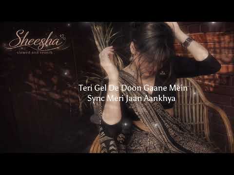 Sheesha - Mitta Ror, Swara Verma (Lyrics)#slowed and reverb song#yt