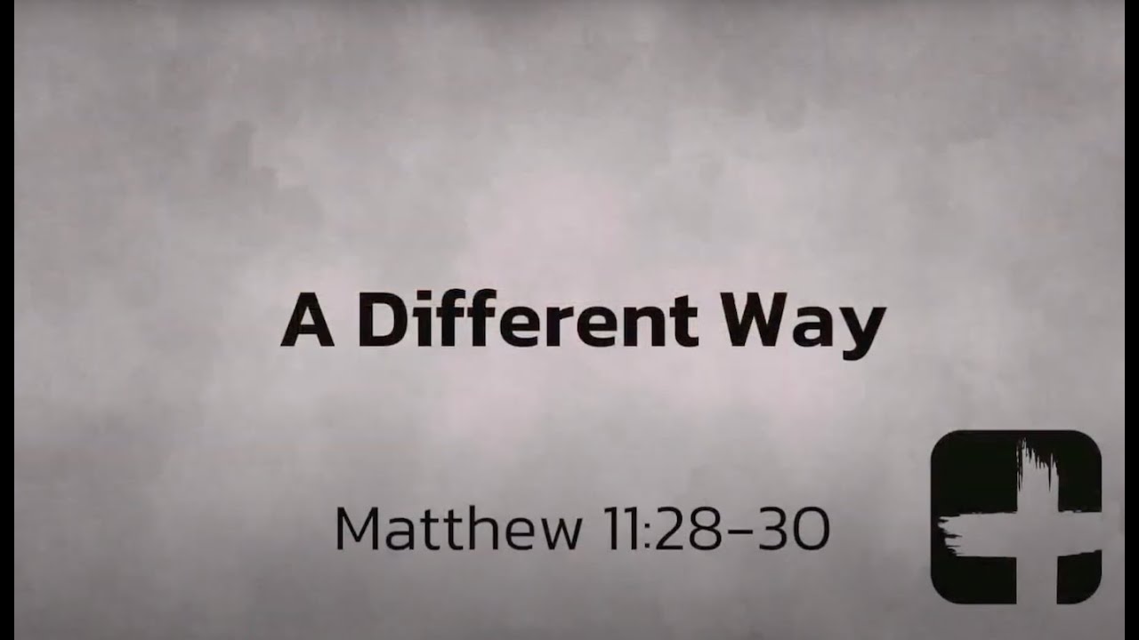 02-02-25-a-different-way-matthew-11-28-30-sermon-only-youtube