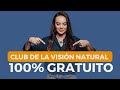 Club De La Visión Natural - Gratuito