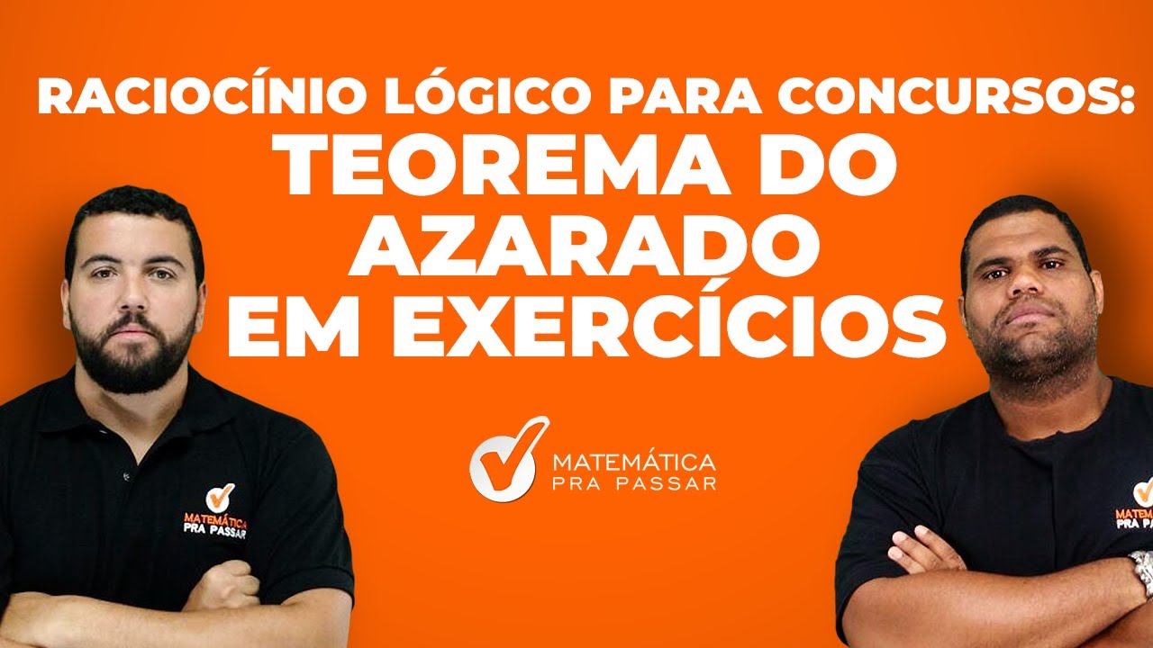 Raciocínio Lógico para Concursos: Teorema do Azarado em Exercícios. [Princípio da Casa dos Pombos].