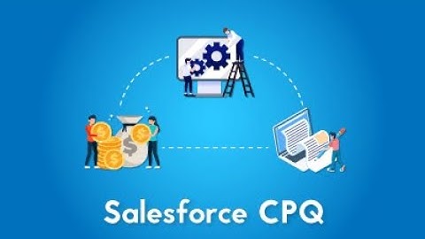 Salesforce CPQ Configure Price, Quote Software by Salesforce