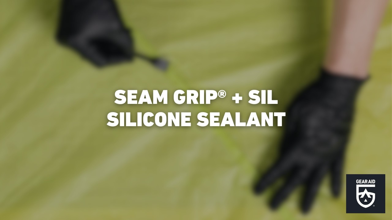 Preview of Seal Silicone Tent Seams with Seam Grip + SIL | GEAR AID