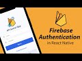 Firebase Authentication in React Native Tutorial