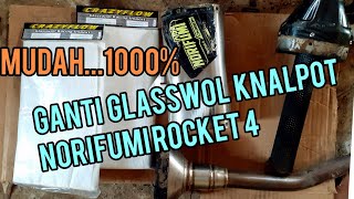 Cara Ganti Glasswol Glassbul Knalpot  Norifumi Rocket 4 Carbon