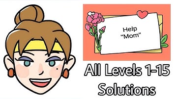 Brain Out - Help Mom All Levels 1-15 Solutions Walkthrough