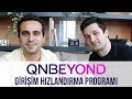 QNBEYOND: Girişim hızlandırma programı Fincube'ün yeni adı ve süreci | Özge Öz