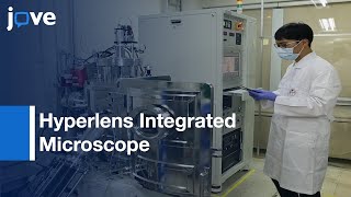 Hyperlens Integrated Microscope and Super-Resolution Imaging |Protocol Preview