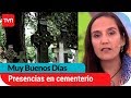 Cristina sintió fuertes presencias en cementerio | Muy buenos días