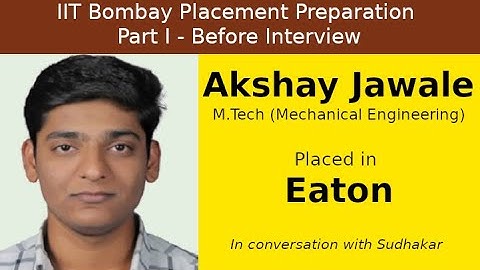 IIT Bombay Placement Preps || Part I - Before Interview || Akshay Jawale - Eaton - Engineer