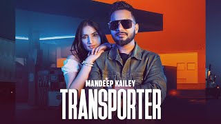 Transporter |  Mandeep Kailey | New Punjabi Songs 2023 | Latest Punjabi Songs | Crown Records