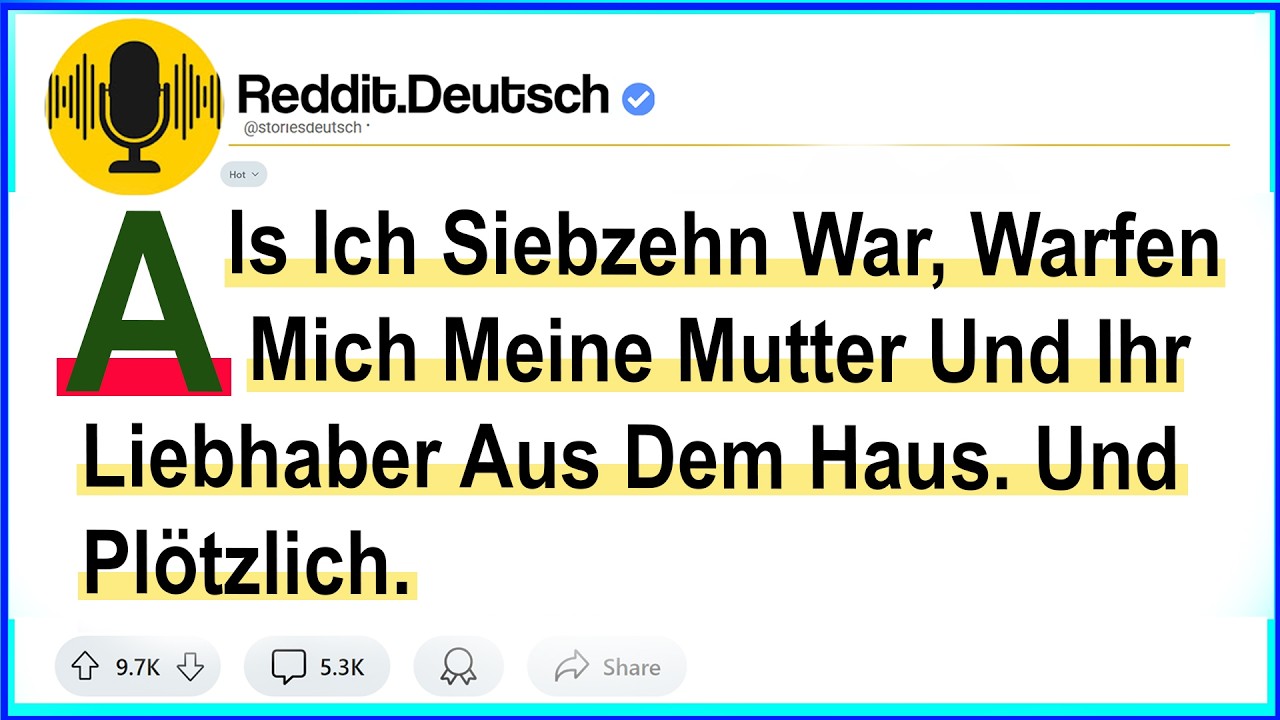 Als Ich Siebzehn War, Warfen Mich Meine Mutter Und Ihr Liebhaber Aus Dem Haus. Und Plötzlich.