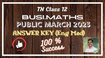 TN Class 12 | Business Maths | Public Exam March 2023 | Answer Key(COMPLETE VERSION)