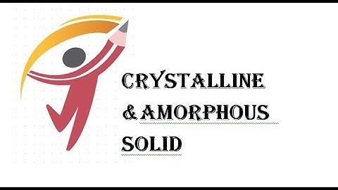 CRYSTAL STRUCTURE||CRYSTALLINE &AMORPHOUS SOLID||BTECH||APPLIED PHYSICS -2||LECT20