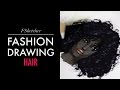 CURLY BLACK HAIR | Fashion Drawing