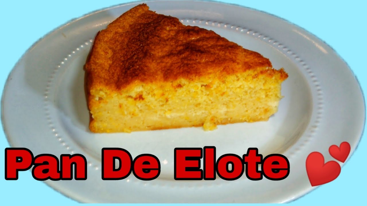 PAN DE ELOTE YouTube