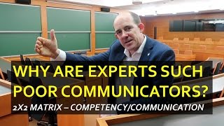 Why are Experts so often poor Communicators? This is why...