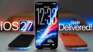 iOS 27 - Apple Delivered!
