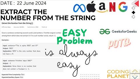 Extract the Number from the String | String Stream | GFG POTD |  By Krishna | June 22, 2024