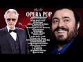 Luciano Pavarotti Andrea Bocelli Il Divo Barbra Streisand Sarah Brightman | Opera Pop Songs