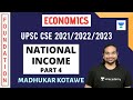 National Income (Part 4) | Foundation Course for Economics | UPSC CSE 2021/2022/2023 Hindi | IAS