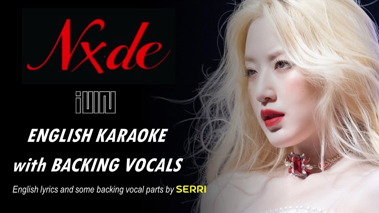 (G)I-DLE  - NXDE - ENGLISH KARAOKE with BACKING VOCALS
