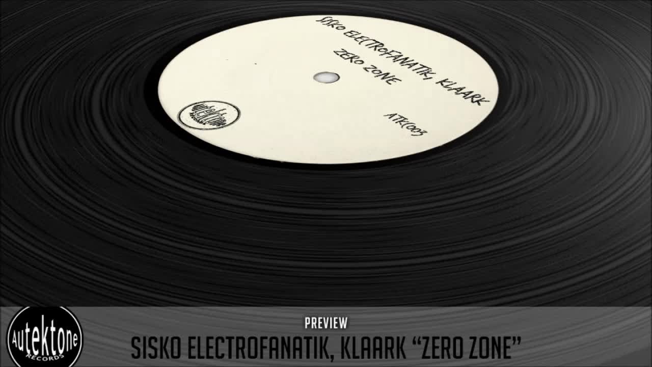 Watch Sisko Electrofanatik, Klaark - Zero Zone (Original Mix) - Official Preview (Autektone Records) on YouTube Watch Sisko Electrofanatik, Klaark - Zero Zone (Original Mix) - Official Preview (Autektone Records) on YouTube