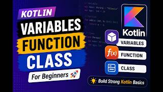#1 Kotlin for Android : Kotlin Variables, Function, Class  | Android Developer Training Program