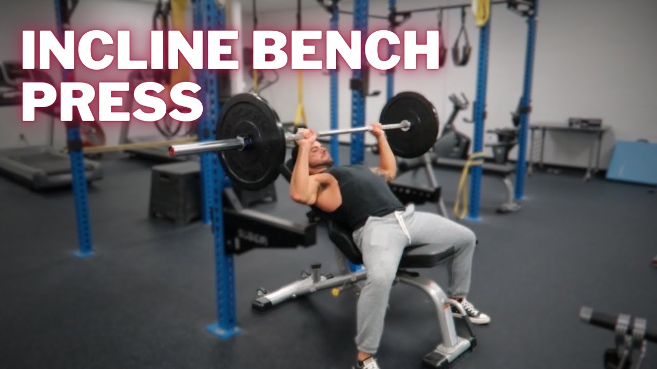 How to Incline Press Like a Master YouTube