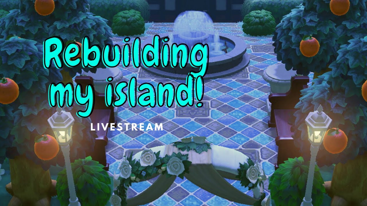 Rebuilding my whole island! Relaxing Livestream Animal Crossing New