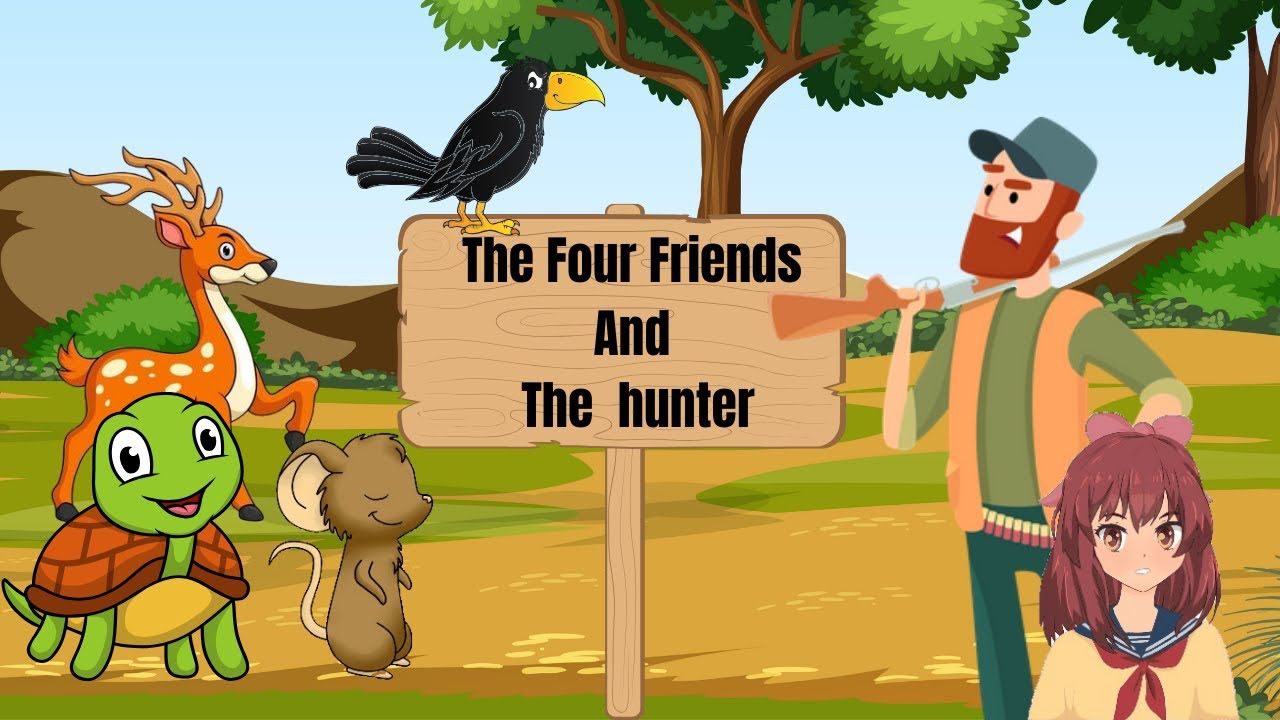 The Four Friends And The Hunter | English Moral Story | kid's learning ...