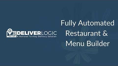 DeliverLogic - Fully Automated Restaurant and Menu Builder