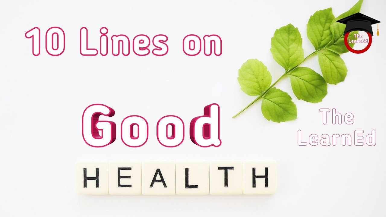 Importance of Good Health || 10 Lines on Good Health 
