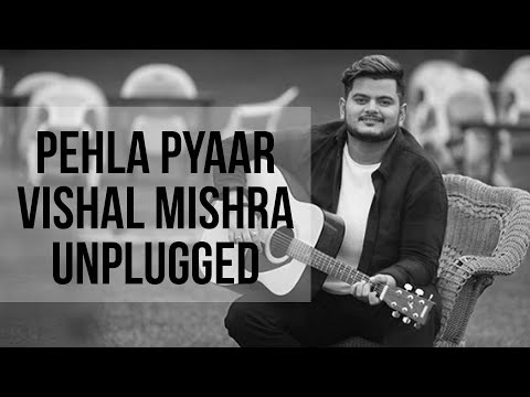 Pehla Pyaar Unplugged