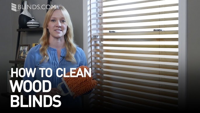 How to Clean Wooden Blinds Without Removing Them: Easy Tips