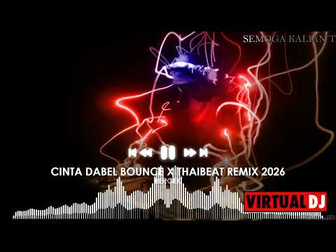 CINTA DABEL BOUNCE X THAIBEAT BY DJ PUTRALIEKA [ BOOTLEG ]
