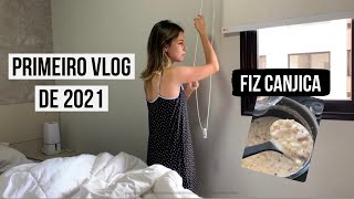 PRIMEIRO VLOG DE 2021 - FIZ CANJICA PELA PRIMEIRA VEZ + ROTINA